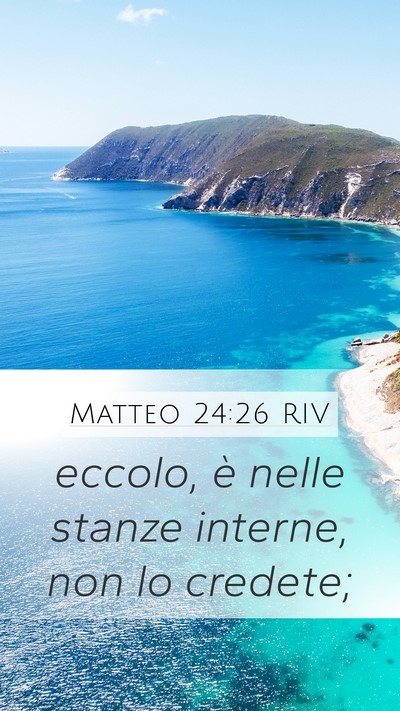 Matteo 24:26 RIV Mobile Phone Wallpaper - eccolo, è nelle stanze interne, non lo - Mobile Bible Verse Wallpaper