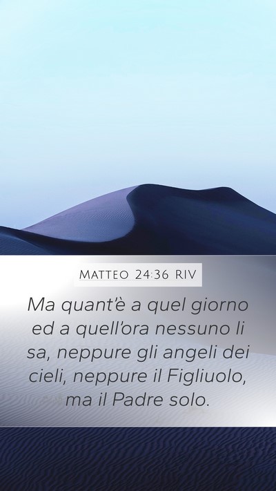Matteo 24:36 RIV Bible Verse Image