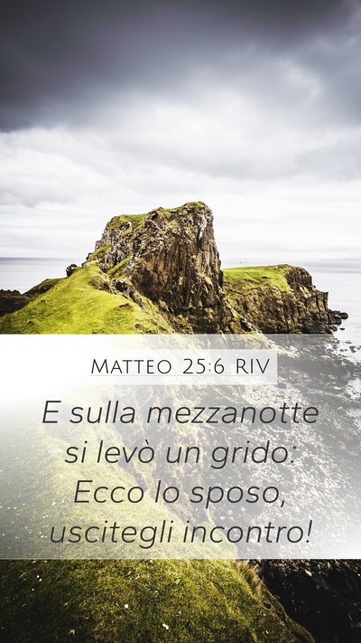 Matteo 25:6 RIV Bible Verse Image
