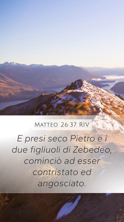 Matteo 26:37 RIV Bible Verse Image