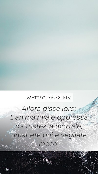 Matteo 26:38 RIV Bible Verse Image