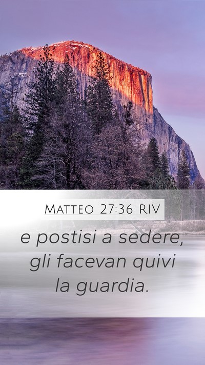 Matteo 27:36 RIV Bible Verse Image