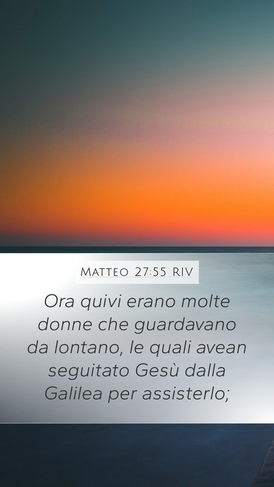 Matteo 27:55 RIV Bible Verse Image