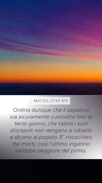 Matteo 27:64 RIV Bible Verse Image