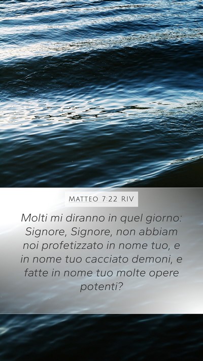 Matteo 7:22 RIV Mobile Phone Wallpaper - Molti mi diranno in quel giorno: Signore, - Mobile Bible Verse Wallpaper