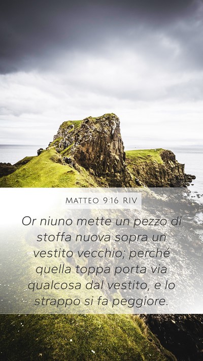 Matteo 9:16 RIV Bible Verse Image