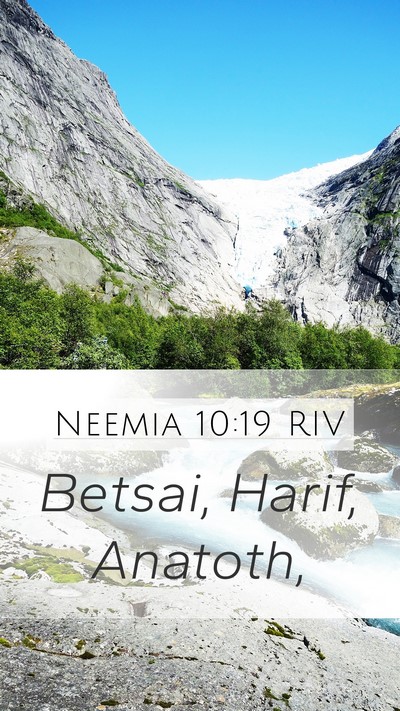 Neemia 10:19 RIV Mobile Phone Wallpaper - Betsai, Harif, - Mobile Bible Verse Wallpaper