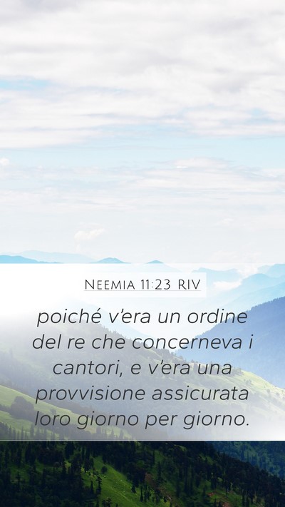 Neemia 11:23 RIV Mobile Phone Wallpaper - poiché v’era un ordine del re che concerneva i - Mobile Bible Verse Wallpaper