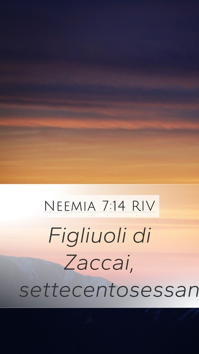 Neemia 7:14 RIV Mobile Phone Wallpaper - Figliuoli di Zaccai, - Mobile Bible Verse Wallpaper