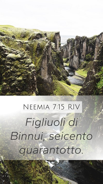 Neemia 7:15 RIV Mobile Phone Wallpaper - Figliuoli di Binnui, seicento - Mobile Bible Verse Wallpaper
