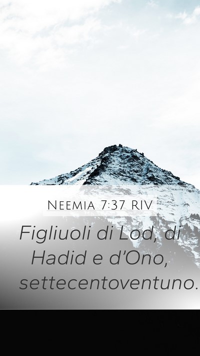 Neemia 7:37 RIV Mobile Phone Wallpaper - Figliuoli di Lod, di Hadid e d’Ono, - Mobile Bible Verse Wallpaper