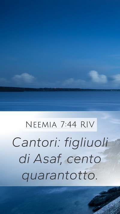 Neemia 7:44 RIV Bible Verse Image