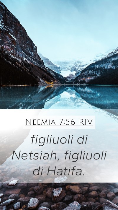 Neemia 7:56 RIV Mobile Phone Wallpaper - figliuoli di Netsiah, figliuoli di - Mobile Bible Verse Wallpaper