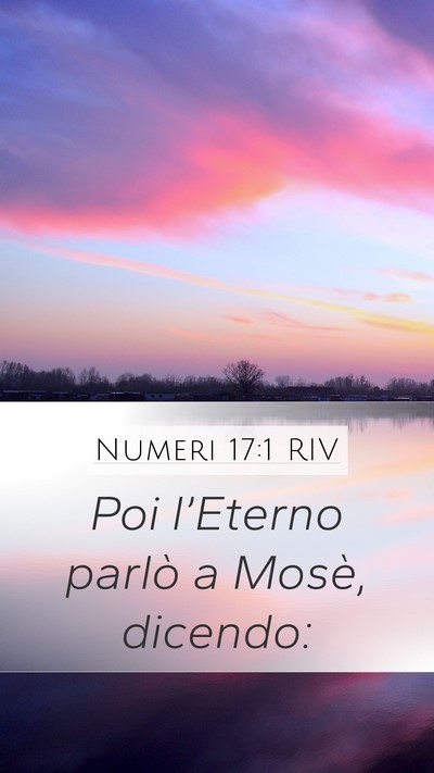 Numeri 17:1 RIV Mobile Phone Wallpaper - Poi l’Eterno parlò a Mosè, - Mobile Bible Verse Wallpaper