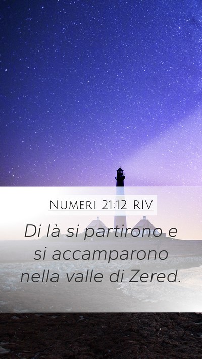 Numeri 21:12 RIV Mobile Phone Wallpaper - Di là si partirono e si accamparono nella valle - Mobile Bible Verse Wallpaper