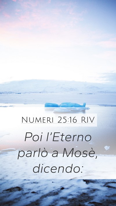Numeri 25:16 RIV Mobile Phone Wallpaper - Poi l’Eterno parlò a Mosè, - Mobile Bible Verse Wallpaper