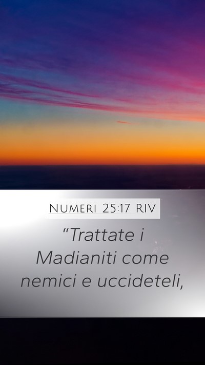Numeri 25:17 RIV Mobile Phone Wallpaper - “Trattate i Madianiti come nemici e - Mobile Bible Verse Wallpaper