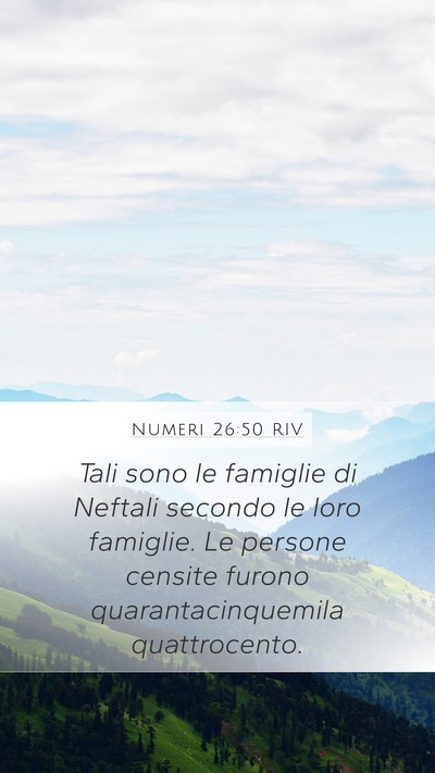 Numeri 26:50 RIV Mobile Phone Wallpaper - Tali sono le famiglie di Neftali secondo le loro - Mobile Bible Verse Wallpaper