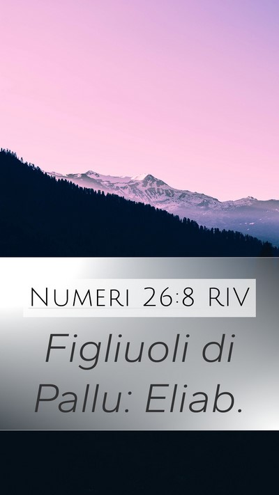 Numeri 26:8 RIV Mobile Phone Wallpaper - Figliuoli di Pallu: - Mobile Bible Verse Wallpaper
