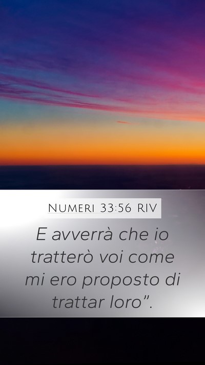 Numeri 33:56 RIV Mobile Phone Wallpaper - E avverrà che io tratterò voi come mi ero - Mobile Bible Verse Wallpaper