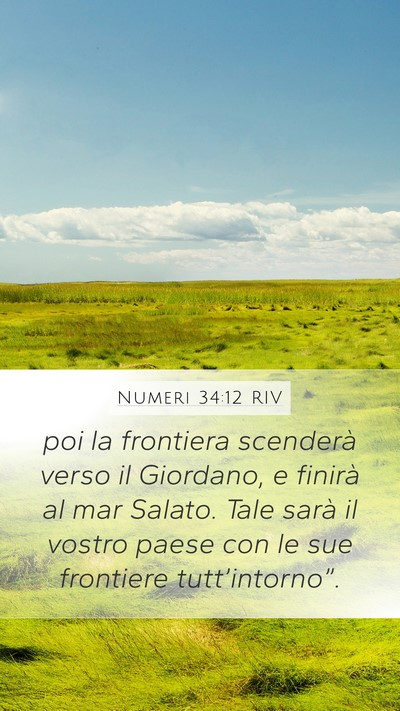 Numeri 34:12 RIV Mobile Phone Wallpaper - poi la frontiera scenderà verso il Giordano, e - Mobile Bible Verse Wallpaper
