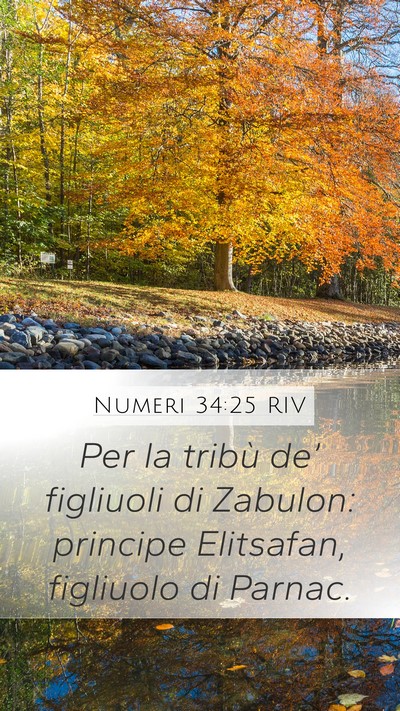 Numeri 34:25 RIV Mobile Phone Wallpaper - Per la tribù de’ figliuoli di Zabulon: - Mobile Bible Verse Wallpaper