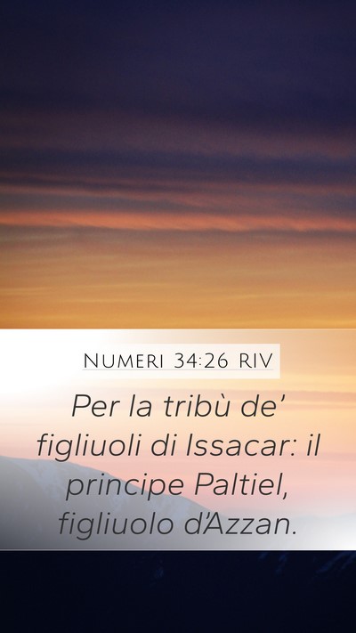 Numeri 34:26 RIV Mobile Phone Wallpaper - Per la tribù de’ figliuoli di Issacar: il - Mobile Bible Verse Wallpaper