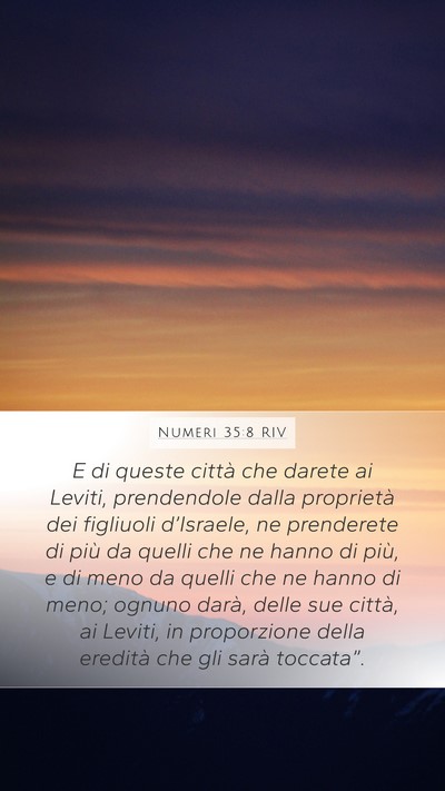 Numeri 35:8 RIV Mobile Phone Wallpaper - E di queste città che darete ai Leviti, - Mobile Bible Verse Wallpaper