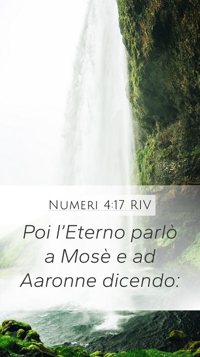 Numeri 4:17 RIV Mobile Phone Wallpaper - Poi l’Eterno parlò a Mosè e ad Aaronne - Mobile Bible Verse Wallpaper
