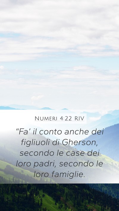 Numeri 4:22 RIV Mobile Phone Wallpaper - “Fa’ il conto anche dei figliuoli di Gherson, - Mobile Bible Verse Wallpaper