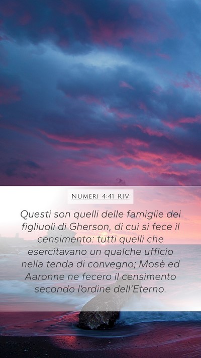 Numeri 4:41 RIV Mobile Phone Wallpaper - Questi son quelli delle famiglie dei figliuoli di - Mobile Bible Verse Wallpaper