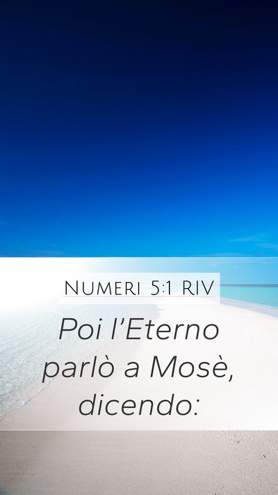Numeri 5:1 RIV Mobile Phone Wallpaper - Poi l’Eterno parlò a Mosè, - Mobile Bible Verse Wallpaper