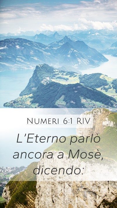 Numeri 6:1 RIV Mobile Phone Wallpaper - L’Eterno parlò ancora a Mosè, - Mobile Bible Verse Wallpaper