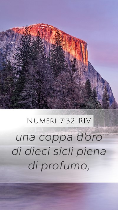 Numeri 7:32 RIV Mobile Phone Wallpaper - una coppa d’oro di dieci sicli piena di - Mobile Bible Verse Wallpaper