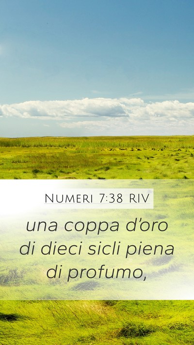 Numeri 7:38 RIV Mobile Phone Wallpaper - una coppa d’oro di dieci sicli piena di - Mobile Bible Verse Wallpaper