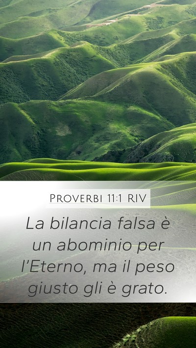 Proverbi 11:1 RIV Mobile Phone Wallpaper - La bilancia falsa è un abominio per l’Eterno, - Mobile Bible Verse Wallpaper