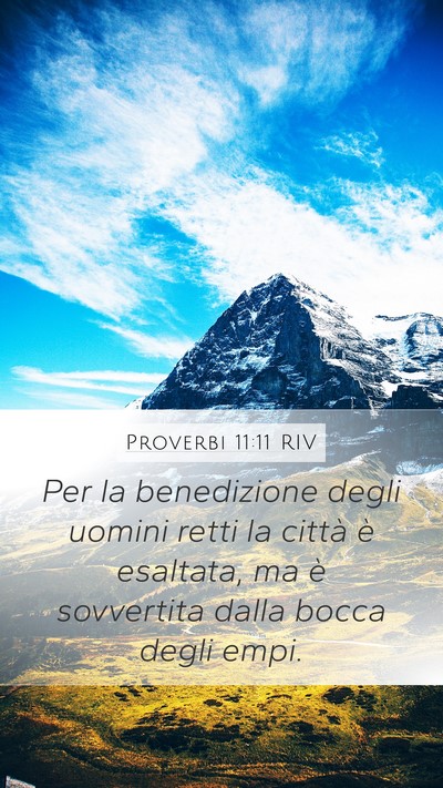 Proverbi 11:11 RIV Mobile Phone Wallpaper - Per la benedizione degli uomini retti la città - Mobile Bible Verse Wallpaper