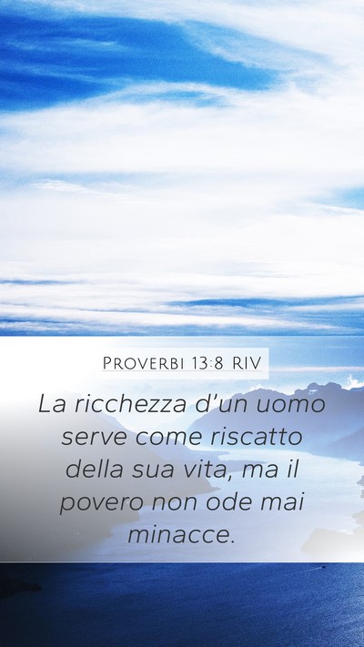 Proverbi 13:8 RIV Bible Verse Image