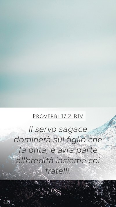 Proverbi 17:2 RIV Bible Verse Image