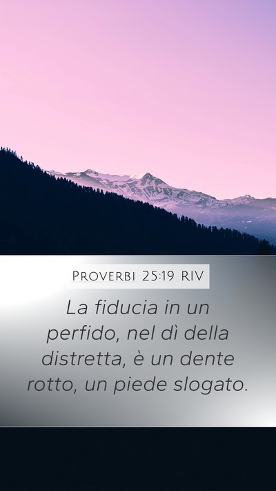 Proverbi 25:19 RIV Bible Verse Image