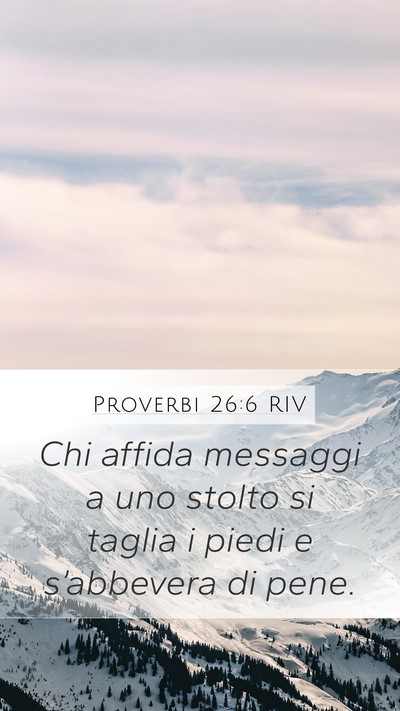Proverbi 26:6 RIV Bible Verse Image