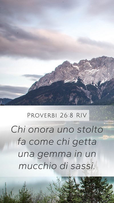 Proverbi 26:8 RIV Bible Verse Image