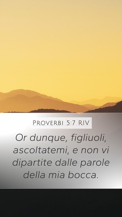 Proverbi 5:7 RIV Bible Verse Image