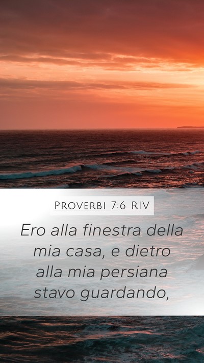 Proverbi 7:6 RIV Bible Verse Image