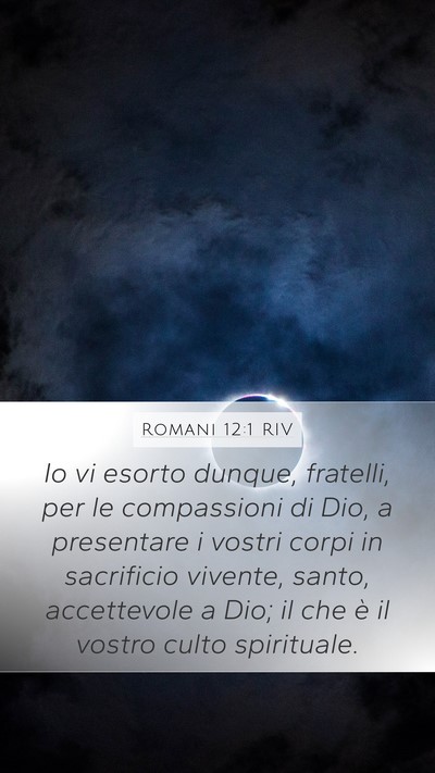 Romani 12:1 RIV Bible Verse Image