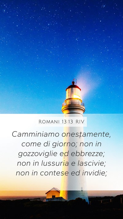 Romani 13:13 RIV Bible Verse Image