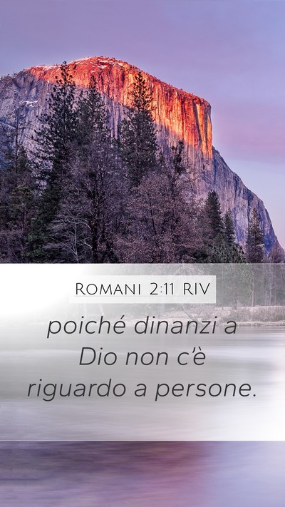 Romani 2:11 RIV Bible Verse Image