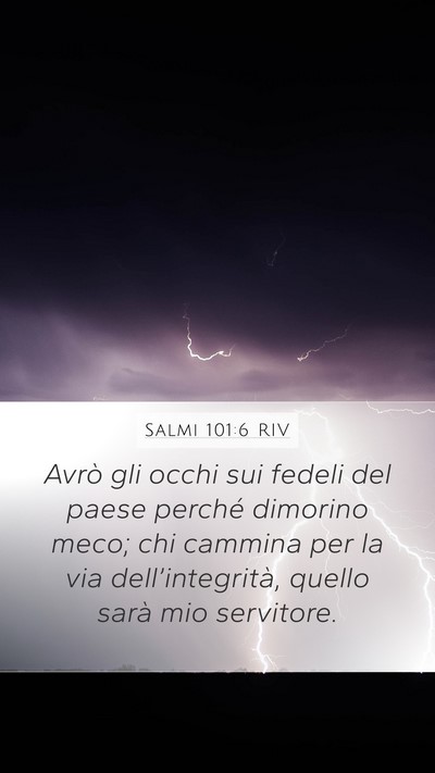 Salmi 101:6 RIV Mobile Phone Wallpaper - Avrò gli occhi sui fedeli del paese perché - Mobile Bible Verse Wallpaper
