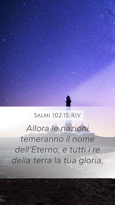 Salmi 102:15 RIV Bible Verse Image