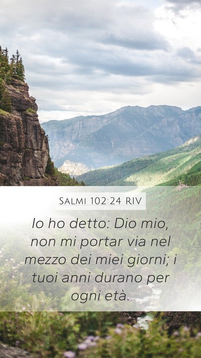 Salmi 102:24 RIV Bible Verse Image